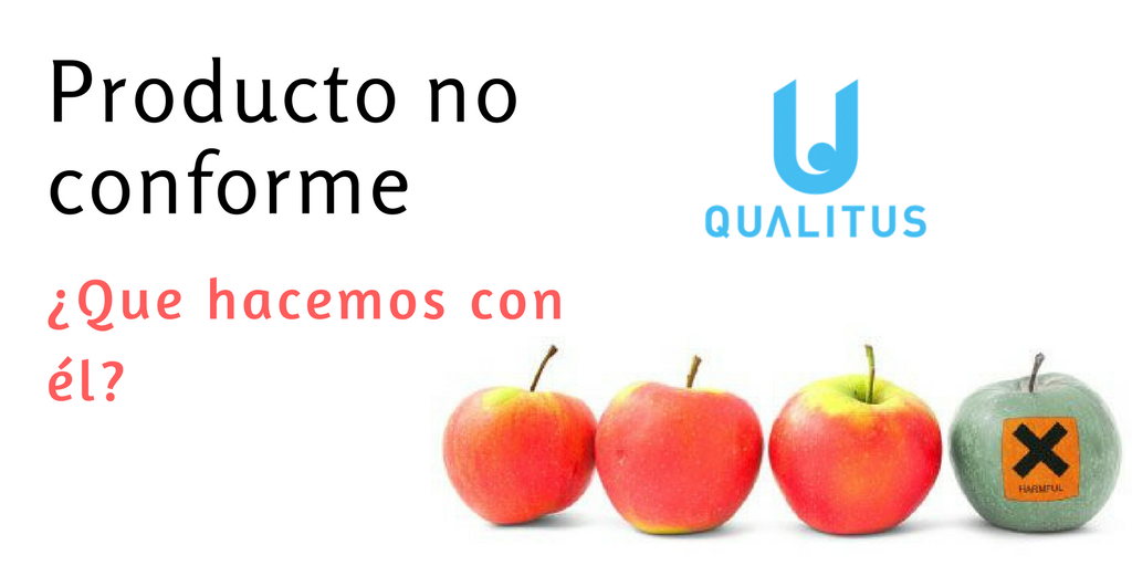 ¿Qué hacer con un producto no conforme?