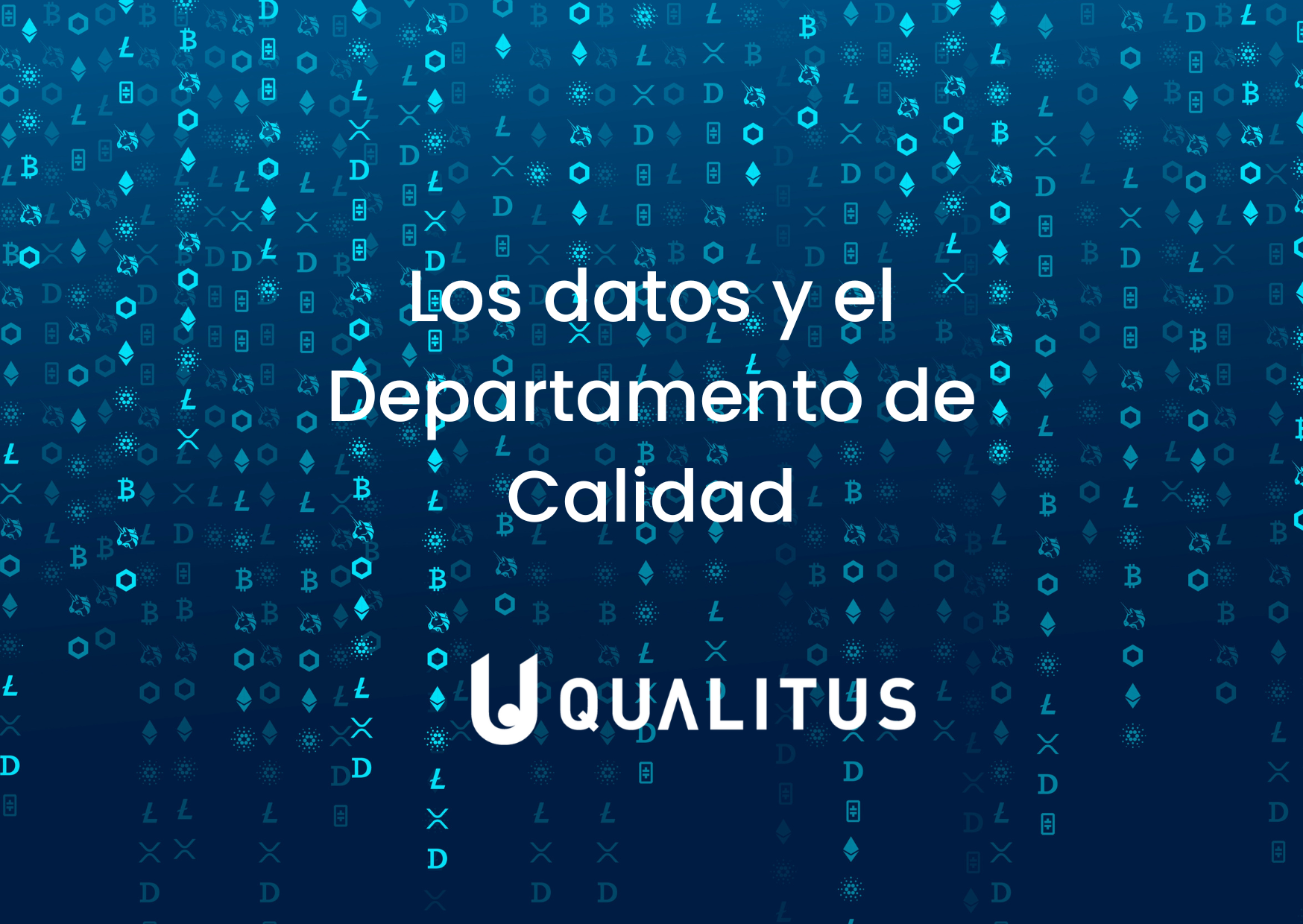 Los datos y el departamento de calidad