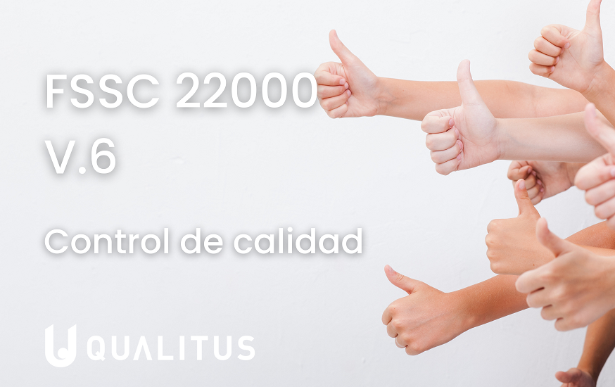Control de calidad en FSSC 22000 v6