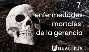 7 enfermedades mortales de la gerencia