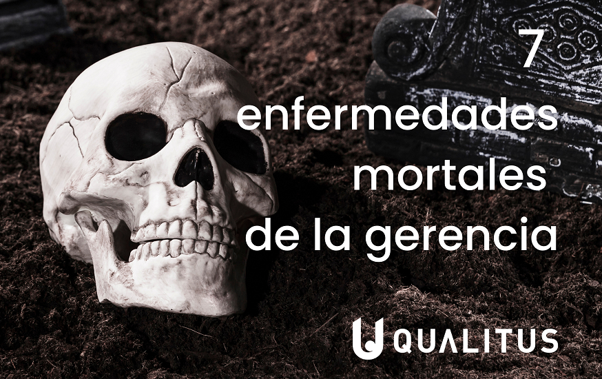 7 enfermedades mortales de la gerencia