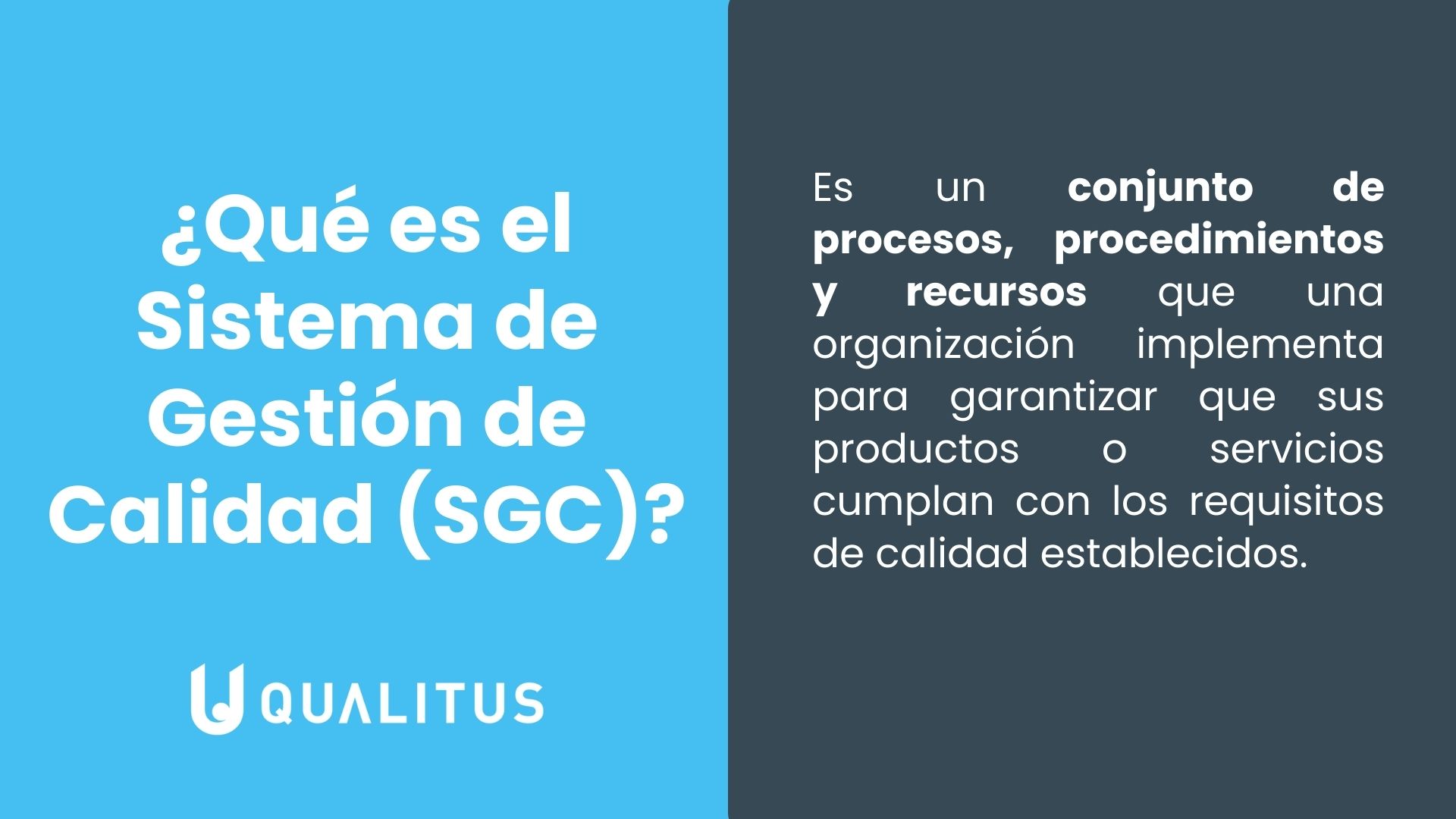 Qué es un Sistema de gestión de calidad (SGC)
