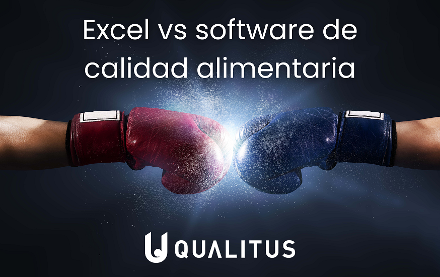 Excel vs Software de calidad alimentaria