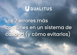 Los 7 errores más comunes en un sistema de calidad (y cómo evitarlos) errores más comunes en un sistema de calidad