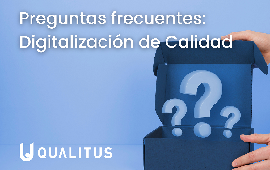 Preguntas frecuentes sobre digitalización de calidad